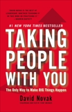 Taking People with You: The Only Way to Make Big Things Happen, Novak, David