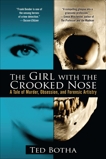 The Girl with the Crooked Nose, Botha, Ted