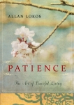 Patience: The Art of Peaceful Living, Lokos, Allan