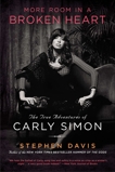 More Room in a Broken Heart: The True Adventures of Carly Simon, Davis, Stephen