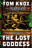 The Lost Goddess: A Novel, Knox, Tom