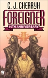 Foreigner: 10th Anniversary Edition, Cherryh, C. J.