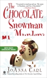 The Chocolate Snowman Murders: A Chocoholic Mystery, Carl, JoAnna