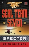 Seal Team Seven 02: Specter, Douglass, Keith