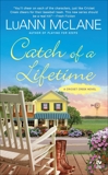 Catch of a Lifetime: A Cricket Creek Novel, McLane, LuAnn