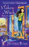 It Takes a Witch: A Wishcraft Mystery, Blake, Heather