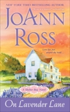 On Lavender Lane: A Shelter Bay Novel, Ross, JoAnn