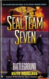 Seal Team Seven 06: Battleground, Douglass, Keith