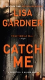 Catch Me: A Detective D.D. Warren Novel, Gardner, Lisa