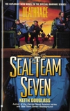 Seal Team Seven 07: Deathrace, Douglass, Keith