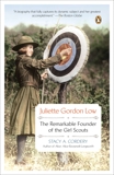 Juliette Gordon Low: The Remarkable Founder of the Girl Scouts, Cordery, Stacy A.