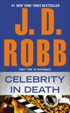 Celebrity in Death, Robb, J. D.