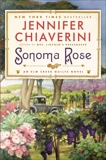 Sonoma Rose: An Elm Creek Quilts Novel, Chiaverini, Jennifer