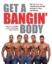 Get a Bangin' Body: The City Gym Boys' Ultimate Body Weight Workout for Men & Women, LaSalle, Charles