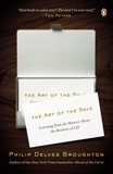 The Art of the Sale: Learning from the Masters About the Business of Life, Broughton, Philip Delves