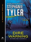 Dire Warning: An Eternal Wolf Clan Novella  (A Penguin Special from New American Library), Tyler, Stephanie