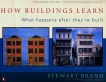 How Buildings Learn: What Happens After They're Built, Brand, Stewart