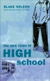 The New Rules of High School, Nelson, Blake