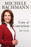 Core of Conviction: My Story, Bachmann, Michele