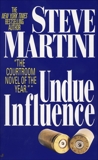 Undue Influence, Martini, Steve