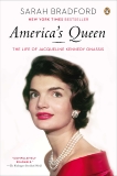 America's Queen: The Life of Jacqueline Kennedy Onassis, Bradford, Sarah