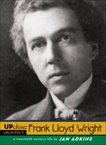 Frank Lloyd Wright: A Twentieth-Century Life, Adkins, Jan