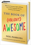 The Book of (Holiday) Awesome, Pasricha, Neil