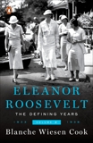 Eleanor Roosevelt, Volume 2: The Defining Years, 1933-1938, Cook, Blanche Wiesen