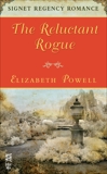 The Reluctant Rogue: Signet Regency Romance (InterMix), Powell, Elizabeth