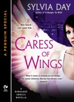 A Caress of Wings: A Renegade Angels Novella (A Penguin Special from New American Library), Day, Sylvia