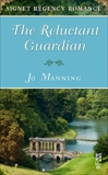 The Reluctant Guardian: Signet Regency Romance (InterMix), Manning, Jo