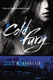 Cold Fury, Goeglein, T.M.