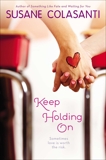 Keep Holding On, Colasanti, Susane