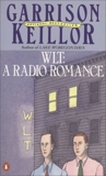 WLT: A Radio Romance, Keillor, Garrison