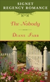 The Nobody: Signet Regency Romance (InterMix), Farr, Diane