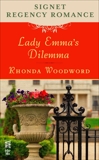 Lady Emma's Dilemma: Signet Regency Romance (InterMix), Woodward, Rhonda