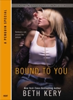 Bound to You: A One Night of Passion Novella, Kery, Beth