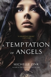 A Temptation of Angels, Zink, Michelle