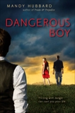 Dangerous Boy, Hubbard, Mandy