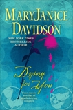 Dying For You, Davidson, MaryJanice