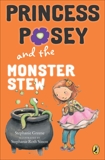 Princess Posey and the Monster Stew, Greene, Stephanie