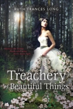 The Treachery of Beautiful Things, Long, Ruth