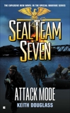 Seal Team Seven #20: Attack Mode, Douglass, Keith