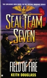 Seal Team Seven #19: Field of Fire, Douglass, Keith