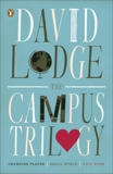 The Campus Trilogy: Changing Places; Small World; Nice Work, Lodge, David