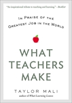 What Teachers Make: In Praise of the Greatest Job in the World, Mali, Taylor