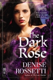 The Dark Rose, Rossetti, Denise