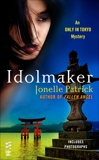 Idolmaker: An Only in Tokyo Mystery (InterMix), Patrick, Jonelle