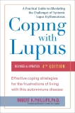 Coping with Lupus: Revised & Updated, Fourth Edition, Phillips, Robert H.