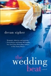 The Wedding Beat: A Novel, Sipher, Devan